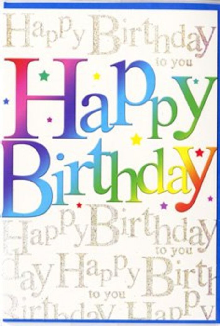 In this image, a birthday card is the star of the scene, its design radiating the same easy cheer you might sense in a Tolworth home decorated for a family celebration. The phrase "Happy Birthday" dominates the centre in large, rounded block letters that feel friendly and approachable rather than formal. Each letter carries a softly blended gradient, moving gracefully from vivid red and berry tones into bright tangerine, golden yellow, fresh leafy green, and finally cool turquoise and lavender shades. The effect is reminiscent of a hand-tied bouquet where each flower is chosen to create a smooth transition of colour, from warm to cool, arranged by an experienced local florist. Behind this rainbow phrase, the background is filled edge to edge with delicate gold script, repeating "Happy Birthday to you" in a looping, cursive style. The metallic ink shimmers subtly, catching the light like a fine dusting of sunlight through leaves in one of the green spaces near Tolworth. Tiny sparkling dots and star-shaped specks are sprinkled across the card's surface, adding a gentle sense of motion and festivity, as though confetti had just settled after a burst of laughter. The print finish appears smooth and slightly glossy, with the glittered elements providing just enough texture to feel special when held. Everything about the card suggests a celebration that is both joyful and thoughtful, the kind of design you might choose to send alongside a bright, fresh bouquet delivered across Tolworth to mark a milestone birthday with colour, warmth, and a touch of sparkle.
